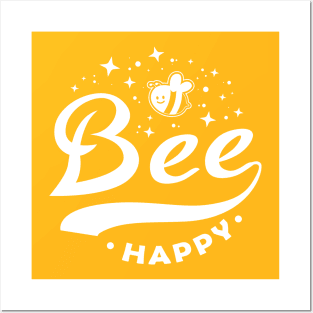 BEE HAPPY Posters and Art